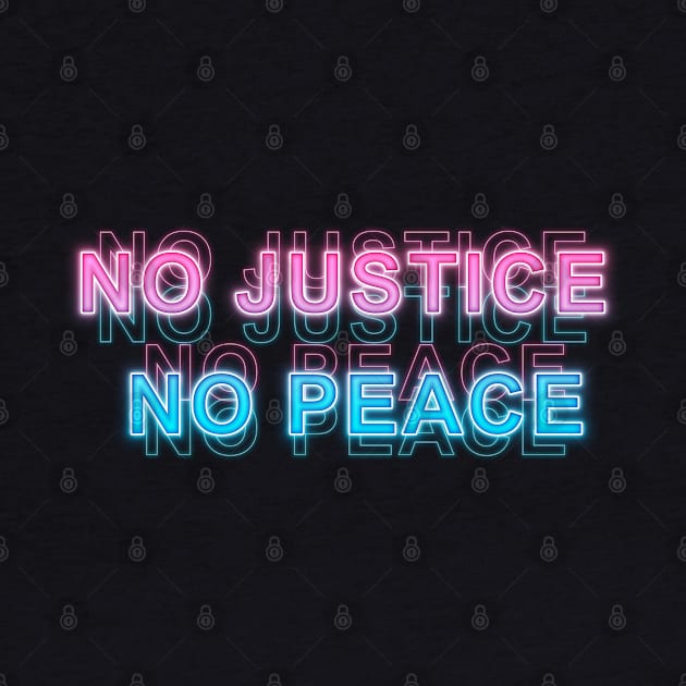 No Justice No Peace by Sanzida Design